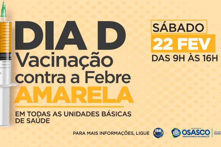 Prefeitura intensifica vacinação contra a Febre Amarela e realiza “Dia D” de vacinação no sábado, 22/2